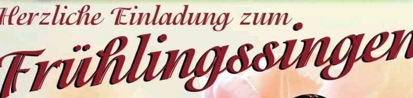 Einladung zum Frühlingssingen 2026